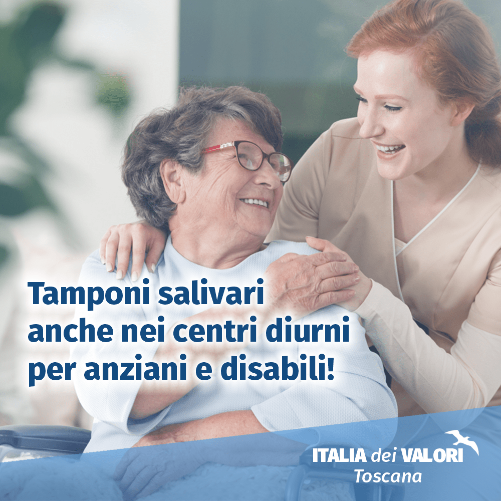 Italia dei Valori Toscana: Estendere tamponi Covid salivari anche ai centri diurni per anziani e disabili