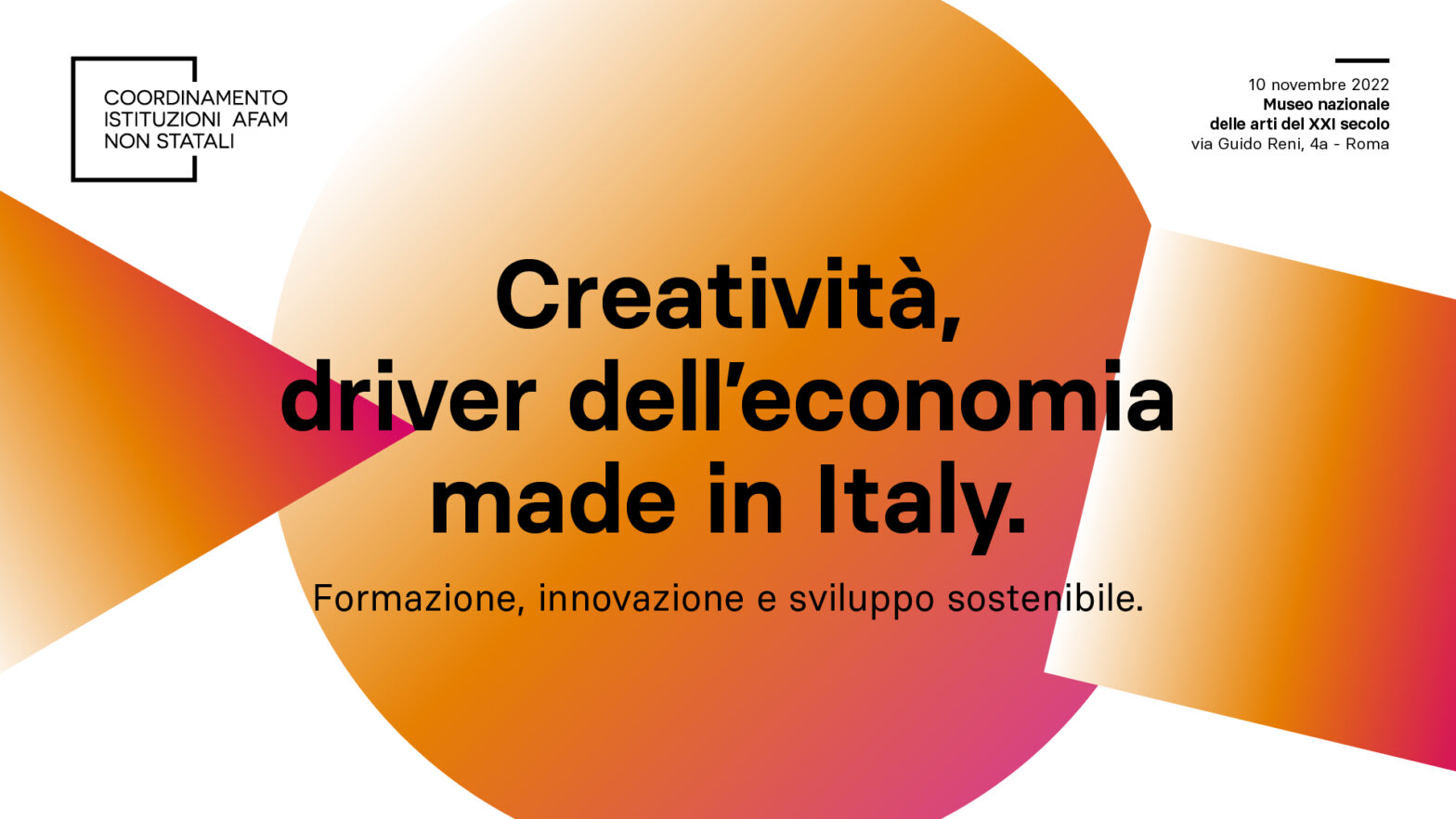 CIANS, un co/workshop al Maxxi di Roma, per definire, tra formazione,  innovazione e sviluppo sostenibile, la nuova via del made in Italy