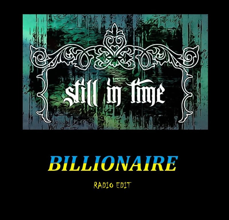 Still in Time: venerdì 4 novembre esce in radio “Billionaire” il nuovo singolo