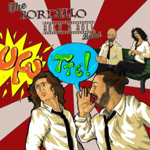 The Bordello Rock 'n' Roll Band: "Ufu!"