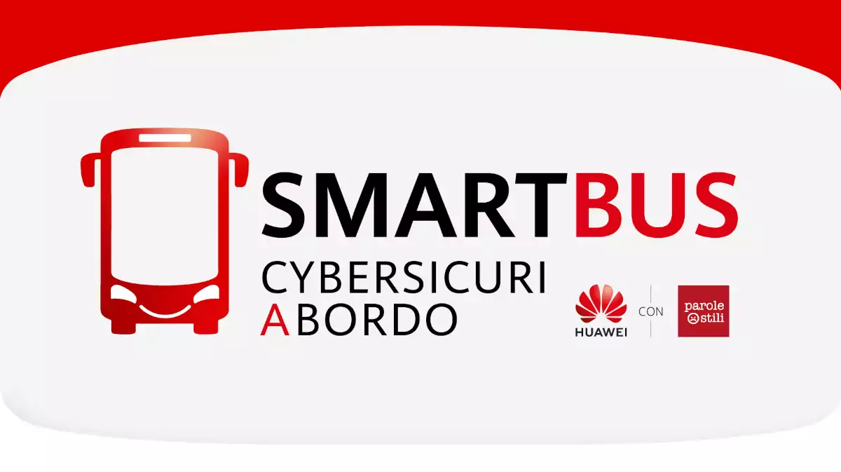 Arriva a Salerno SmartBus, l’iniziativa di Huawei e Parole O_Stili per promuovere maggiore consapevolezza sulla sicurezza digitale