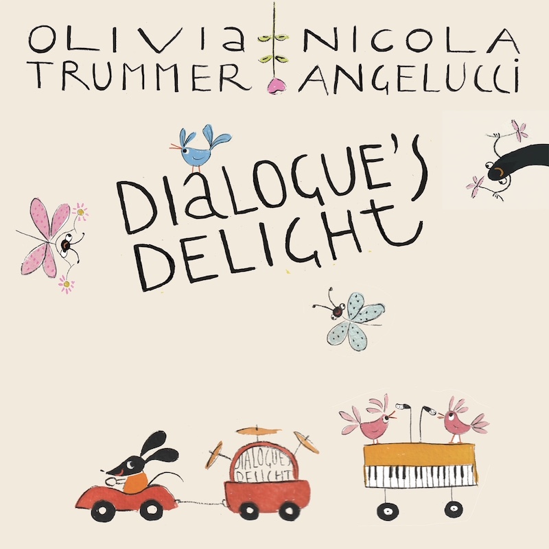 Olivia Trummer e Nicola Angelucci presentano il nuovo singolo “Dialogue’s Delight”