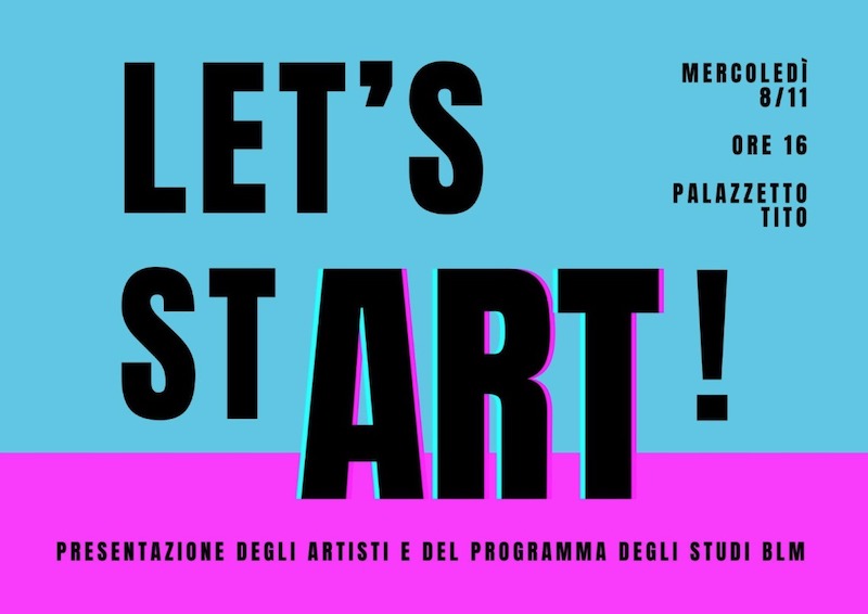 Let’s Start: Presentazione degli artisti e del programma di studi della Fondazione Bevilacqua La Masa